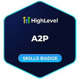 HighLevel badge: A2P